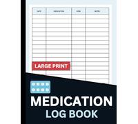 Medication Log Book Large Print: Simple Undated Daily Medicine Tracker for Recording Prescriptions, Dosages, and Notes