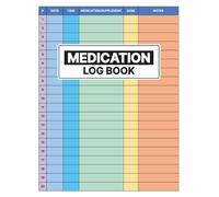 Medication Log Book: Simple Colorful Tracker to Record Daily Dose, Time, and Notes | Large Print Organizer for Personal Use or Caregivers