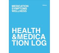 Medication Log for Seniors Simple Health & Medicine Tracker for Daily Use Light Blue Front white back (120 pages): Large Print Medication & Health Log ... Dose Tracking, Health Notes & Caregiver Use