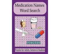 Medication Names Word Search: Word Searches with Easy to Read Print about Medication Names and More | 6X9, 110 pages | 50+ Puzzles