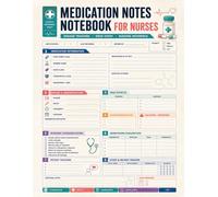 Medication Notes Notebook for Nurses: Drug Reference Guide for Dosages, Interactions, Side Effects & Patient Safety