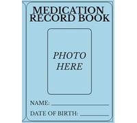 Medication Record Book: Daily Medication Log Book With Dedicated Sections for Doctor Notes and Side Effect Monitoring