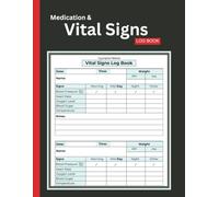 Medication & Vital Signs Log Book: Daily Health Monitoring Journal to Track Blood Pressure, Oxygen Levels, Pulse Rate, Temperature, Weight and Medications | 8.5" x 11" Inches | 110 pages