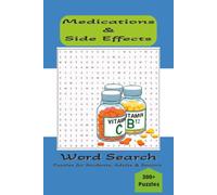 Medication Word Search for Adults & Students: Generic & Brand Name Drugs and Common Side Effects | A Fun and Educational Pharmacology Puzzle Book | ... Gift for students, patients and free time