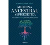Medicina Ancestral Y Epigenética (ebook)
