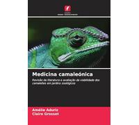 Medicina camaleónica: Revisão da literatura e avaliação da viabilidade dos camaleões em jardins zoológicos