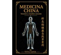 MEDICINA CHINA: Bienestar y remedios naturales para desinflamar el vientre, limpiar el hígado, dormir mejor y recuperar tu energía cada día