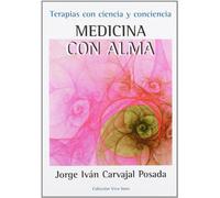 Medicina Con Alma (SIN COLECCION)