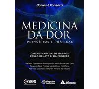 Medicina da dor - Princípios e práticas