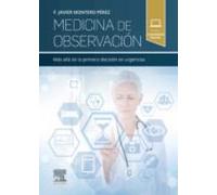 Medicina de observación: Más allá de la primera decisión en urgencias
