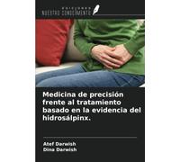 Medicina de precisión frente al tratamiento basado en la evidencia del hidrosálpinx.