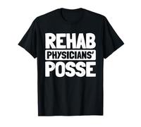 Medicina De Rehabilitación Equipo - Medico Rehabilitador Camiseta