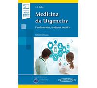 Medicina De Urgencias: Fundamentos y Enfoque Práctico. Edición Revisada (Incluye versión digital)