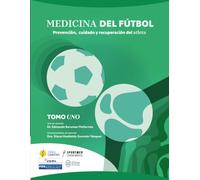 Medicina del Fútbol: Tomo I