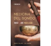 Medicina del sonido: Musicamento para el alma (Libros singulares)