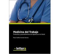Medicina del Trabajo: Protocolos y procedimientos para la Vigilancia de la Salud
