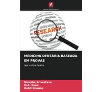 MEDICINA DENTÁRIA BASEADA EM PROVAS: Ligar a ciência à prática