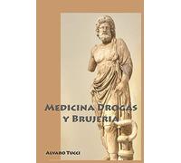 Medicina, Drogas y Brujería