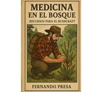 Medicina en el bosque: Recursos para el bushcraft