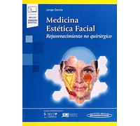 Medicina Estética Facial: rejuvenecimiento No quirúrgico (Incluye versión digital)