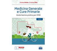 Medicina generale e cure primarie. Guida teorico-pratica per MMG, (3 Volumi)