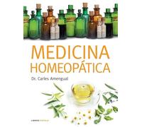 Medicina homeopática: 1 (Salud y bienestar)