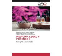 MEDICINA LEGAL Y FORENSE II: Corregida y aumentada