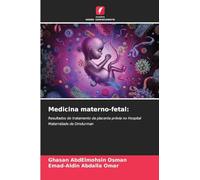 Medicina materno-fetal: Resultados do tratamento da placenta prévia no Hospital Maternidade de Omdurman