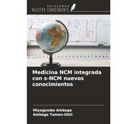 Medicina NCM integrada con s-NCM nuevos conocimientos