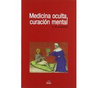 Medicina Oculta, Curación Mental (Nuevos Horizontes)