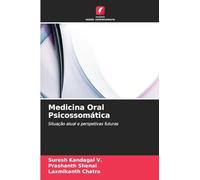 Medicina Oral Psicossomática: Situação atual e perspetivas futuras