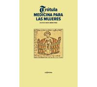Medicina para mujeres | Trótula De Salerno, Maite Jiménez Pérez
