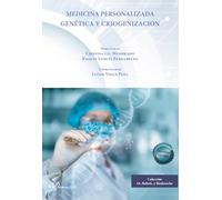 Medicina personalizada genética y criogenización