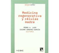 Medicina regenerativa y células madre: 2 (Anejos Arbor)