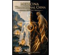 Medicina Tradicional China - Historia, Filosofía y Práctica (SABERES QUE TRANSFORMAM (CURSOS - ENSINO - APRIMORAMENTO).)