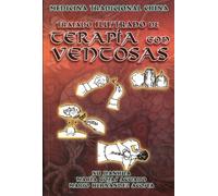 Medicina Tradicional China. Tratado Ilustrado de Terapia con Ventosas (Spanish Edition) by Xu Jianhua (2008-06-05)