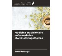 Medicina tradicional y enfermedades otorrinolaringológicas