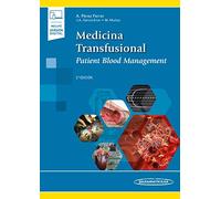 Medicina Transfusional 2ª edicion: Patient Blood Management (PBM)