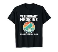 Medicina veterinaria porque las personas son veterinarias groseras Camiseta
