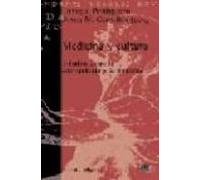 Medicina Y Cultura: Estudios Entre La Antropologia Y La Medicina