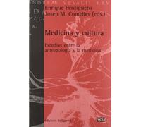 Medicina y cultura: Estudios entre la antropología y la medicina (Serie General Universitaria)