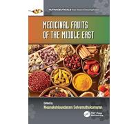 Medicinal Fruits of the Middle East (Nutraceuticals)