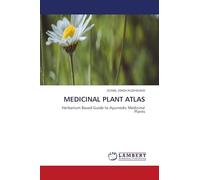 MEDICINAL PLANT ATLAS: Herbarium Based Guide to Ayurvedic Medicinal Plants