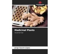 Medicinal Plants: Foods that heal