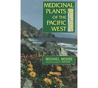 Medicinal Plants Of The Pacific West