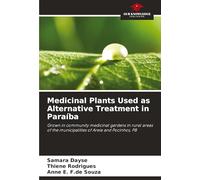 Medicinal Plants Used as Alternative Treatment in Paraíba: Grown in community medicinal gardens in rural areas of the municipalities of Areia and Pocinhos, PB