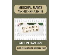 Medicinal Plants Word Search Puzzle Book: Word Searches with Easy to Read Print about Herbal medicine, Botany for beginners, Natural remedies and ... for Vacations and Relaxation gift