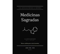 Medicinas Sagradas: Plantas e moléculas para os ritos de consciência - história, farmacologia, cosmovisão, direito.