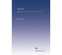 Medicine: A Monthly Record of the World's Progress in Medicine and Surgery. V. 1 1895