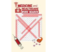 medicine and healthcare word search: word search puzzles about medicine, health, healthcare professionals , medical vocabulary and more |6x9 inches , ... , relaxing , holidays and free times.